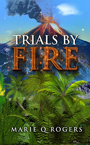 Trials By Fire