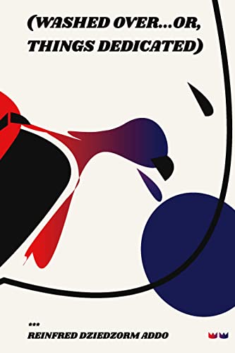 Washed Over: …Or, Things Dedicated