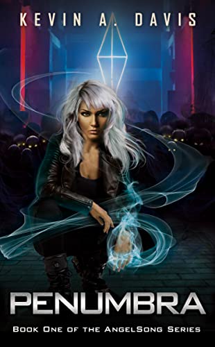 Penumbra: Book One in the AngelSong Series