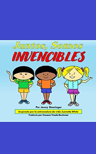 Juntos, Somos INVENCIBLES